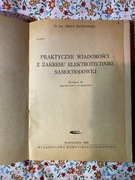 Praktyczne wiadomości z zakresu elektrotechniki samochodowej - J. Rutkowski