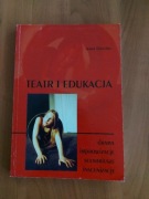 A. Dziedzic, Teatr i edukacja, drama, scenariusze, inscenizacje, Arka 2001