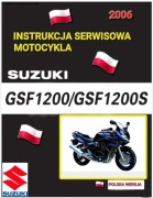 INSTRUKCJA NAPRAW SUZUKI GSF 1200 S BANDIT 2006r SERWISOWKA j.POLSKI