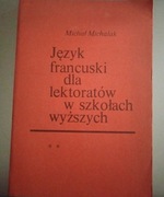 Michał Michalak Język francuski dla lektoratów w szkołach wyższych cz. 2