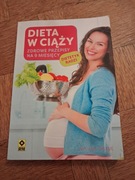 Dieta w ciąży. Praca zbiorowa. 