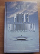 Potęga podświadomości __ Joseph Murphy 