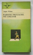 Bardziej przyjaciel niż lokator Angus Wilson Seria Koliber tom 36