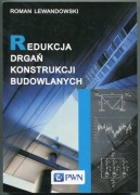 Lewandowski REDUKCJA DRGAŃ KONSTRUKCJI BUDOWLANYCH