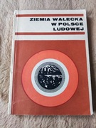 Ziemia wałecka w Polsce Ludowej