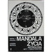Mandala Życia Astrologia - Mity i Rzeczywistość 2 - Prinke T. R. Weres L.