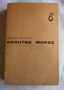 Nicholas Monsarrat - Okrutne morze