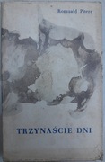 Trzynaście Dni - Romuald Pitera wyd. 1968r