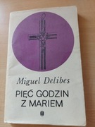 Pięć godzin z mariem M. Delibes