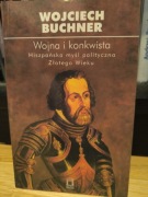 Wojciech Buchner - Wojna i konkwista