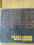 PEZET NOON MUZYKA KLASYCZNA LP 1 wydanie