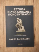 Sztuka błyskawicznej koncentracji. Damon Zahariades 