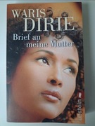 Brief an meine Mutter - Waris Dirie