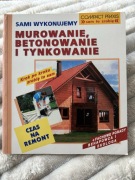 Sami wykonujemy murowanie, betonowanie i tynkowanie