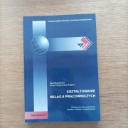 Kształtowanie relacji pracowniczych E. Brzezińska