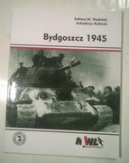 Bydgoszcz 1945- Łukasz Nadolski, Arkadiusz Kaliński. Wydanie drugie