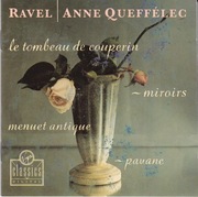 Ravel - Le Tmbeau de Couperin , Mirrors  - Anne Queffelec