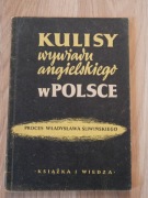 Kulisy wywiadu angielskiego w Polsce - proces Władysława Śliwińskiego