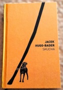Jacek Hugo Bader - Skucha