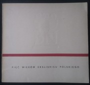 Pięć wieków ekslibrisu polskiego