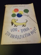 Ucho dynia sto dwadzieścia pięć Maria Kruger