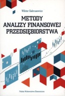 Metody analizy finansowej przedsiębiorstwa Wiktor Gabrusewicz