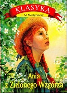 Ania z Zielonego Wzgórza Lucy Maud Montgomery