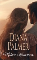 Miłośc i kłamstwa Diana Palmer A17