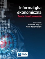 Informatyka ekonomiczna Trendy i zastosowania Jacek Maślankowski, Stanisław