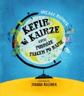 Kefir w Kairze, czyli podróże palcem po mapie Michał Rusinek notesik gratis