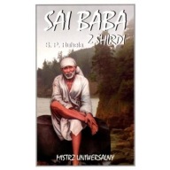 Sai Baba z Shirdi MISTRZ UNIWERSALNY Satya Pal Ruhela