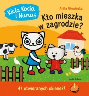 pm- KTO MIESZKA w ZAGRODZIE - Kicia Kocia i Nunuś - Anita Głowińska