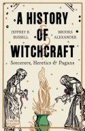 A History of Witchcraft: Sorcerers, Heretics & Pagans , Jeffrey B. Russell