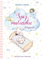 Śpij, maluszku. Kołysanki Dorota Gellner