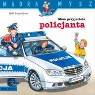 Mam przyjaciela policjanta Mądra mysz Ralf Butschkow