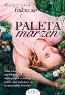 Paleta marzeń Małgorzata Falkowska