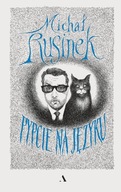 Pypcie na języku Michał Rusinek