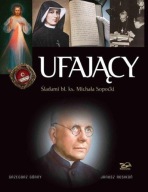 Ufający Śladami bł. ks. Michała Sopoćki z autografami autorów