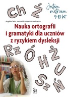 Nauka ortografii i gramatyki dla uczniów z ryzykiem dysleksji