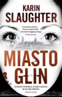 Miasto glin Karin Slaughter