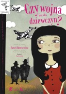 Czy wojna jest dla dziewczyn Paweł Beręsewicz