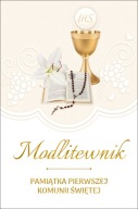 Modlitewnik. Pamiątka Pierwszej Komunii Świętej Praca zbiorowa