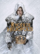 Rycerze Heliopolis. Tom 2 Alejandro Jodorowsky