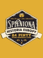 Spieniona historia Europy: 24 pinty które nawarzyły piwa Juha Tahyanainen