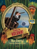 Cześć, tu Kolumb! Max Czornyj