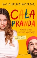 Cała prawda Kasia Bulicz-Kasprzak