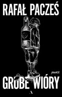 Książka Grube wióry Rafał Pacześ powieść komedia