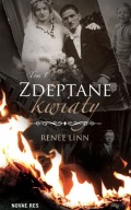Zdeptane kwiaty T.1 Renee Linn