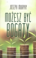 Możesz być bogaty - Joseph Murphy