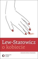 Lew Starowicz o kobiecie Barbara Kasprzycka, Zbigniew Lew-Starowicz